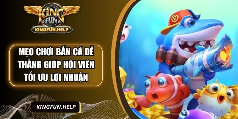 meo-choi-ban-ca-de-thang-anh-dai-dien